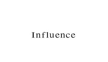 Influence